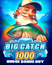 Big Catch 1000 Nudge Bonus Buy
