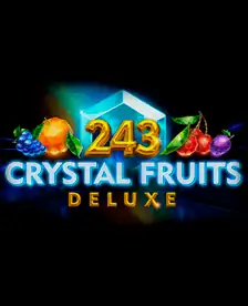 243 Crystal Fruits Deluxe
